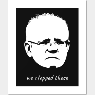 We Stopped These: Scott Morrison Posters and Art